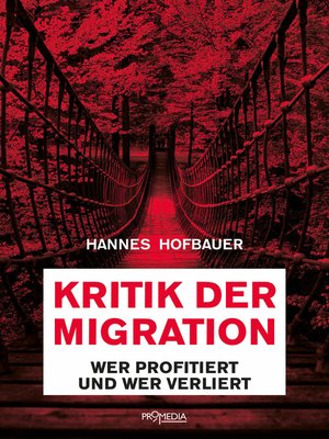 cover image of Kritik der Migration: Wer profitiert und wer verliert